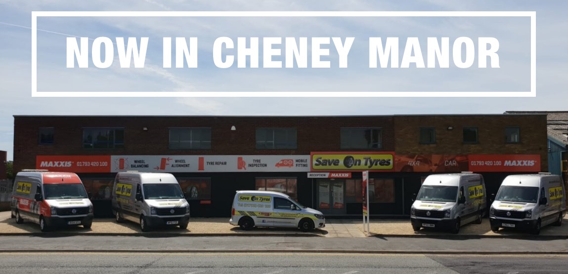 Now In Cheney Manor - Tyres Swindon Mobile Tyre-fitting Swindon/Wiltshire | Save-On-Tyres Swindon